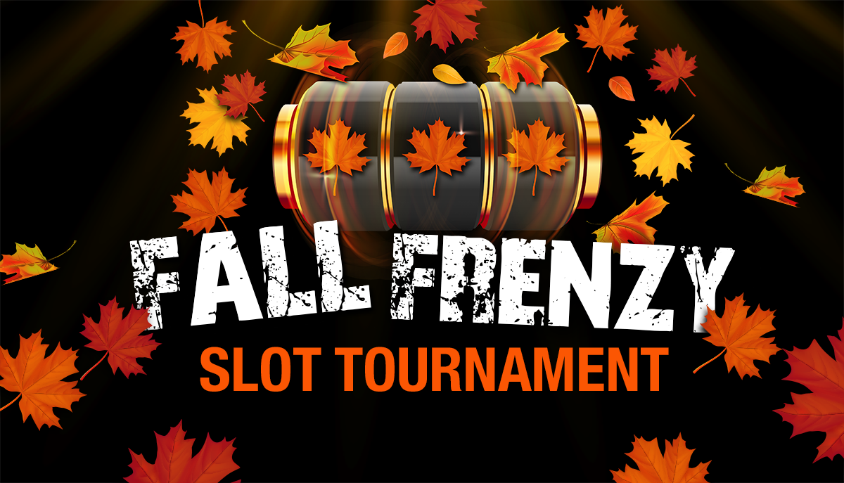 Fall Frenzy Slot Tournament